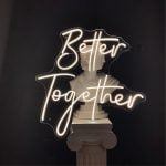Better Together Neon Tabela