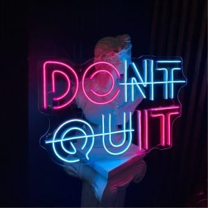 DONT QUIT Neon Tabela