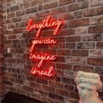 Everything you can imagine is real neon sign - Image 2