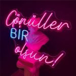 Gönüller Bir Olsun Neon Tabela