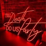 TILL Death DO US Party Neon Tabela
