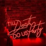 TILL Death DO US Party Neon Tabela