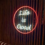 Life is Good Neon Tabela