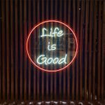 Life is Good Neon Tabela