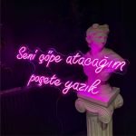 Seni çöpe atacağım poşete yazık Neon Tabela
