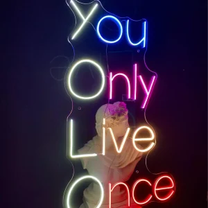 You Only Live Once Neon Tabela
