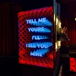 Tell me yours I'lls tell you mine Infinity Tunnel