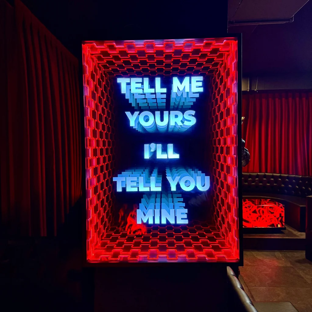 Tell me yours I'lls tell you mine Infinity Tunnel