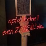 aptallık etme! sen ZİYAGİL'sin Neon Tabela