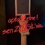 aptallık etme! sen ZİYAGİL'sin Neon Tabela