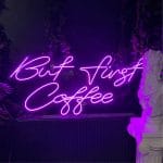 But first Coffee Neon Tabela