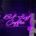 But first Coffee Neon Tabela
