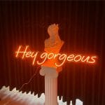 Hey gorgeous Neon Tabela