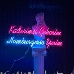 Kaderimse Çekerim Hamburgerse Yerim Neon Tabela