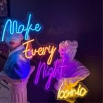 Make Every Night Iconic Neon Tabela