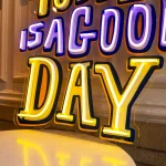 TODAY IS A GOOD DAY Pop Art Neon Tabela