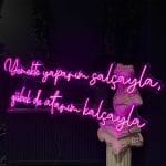 Yemekte yaparım salçayla göbek de atarım kalçayla Neon Tabela